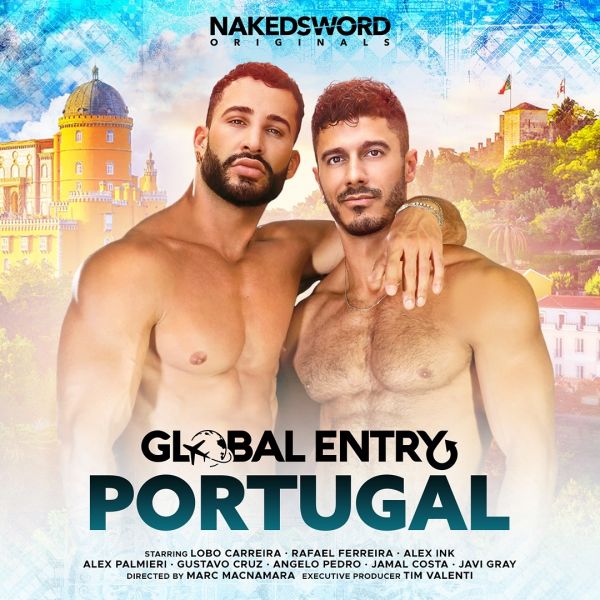 Global Entry Portugal Bande Annonce Du Me Opus De La S Rie V Nement De Nakedsword